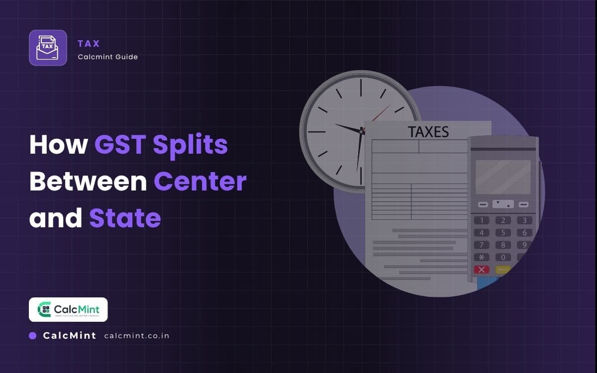 CGST and SGST Calculator: How GST Splits Between Center and State