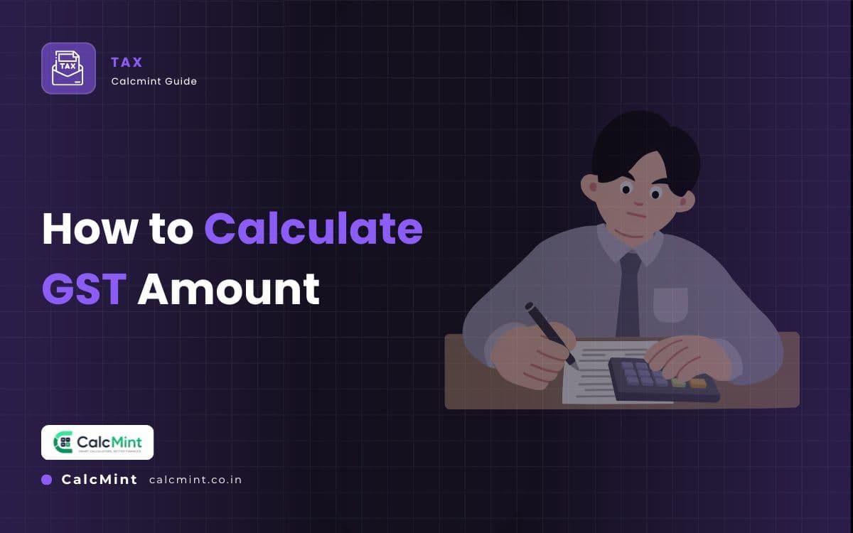How to Calculate GST Amount: Formula, Slabs, and Common Mistakes